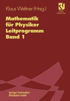 Paperback Mathematik Für Physiker: Basiswissen Für Das Grundstudium. Leitprogramm Band 1 Zu Lehrbuch Band 1 [German] Book
