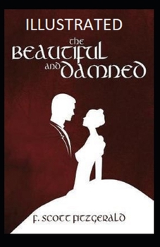 Paperback The Beautiful and the Damned Illustrated Book