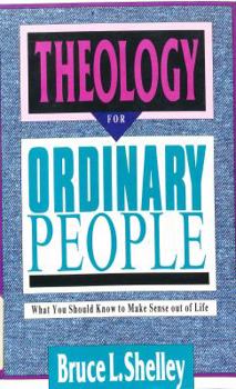 Paperback Theology for Ordinary People: Over 300 Terms & Ideas Clearly & Concisely Defined Book