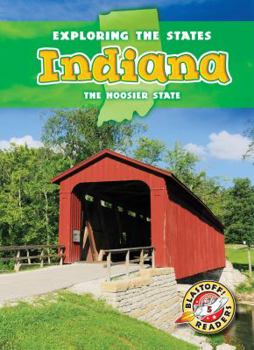 Indiana: The Hoosier State - Book  of the Exploring the States