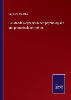 Paperback Die Mande-Neger-Sprachen psychologisch und phonetisch betrachtet [German] Book