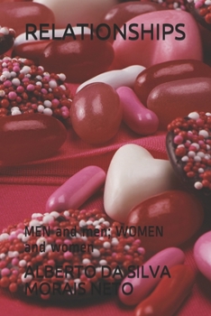 Paperback Relationships: MEN and men; WOMEN and women Book