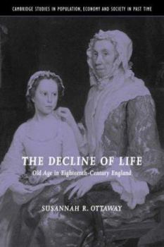 Paperback The Decline of Life: Old Age in Eighteenth-Century England Book