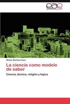 Paperback La Ciencia Como Modelo de Saber [Spanish] Book