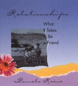 Hardcover Relationships: What It Takes to Be a Friend Book