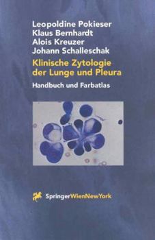 Paperback Klinische Zytologie Der Lunge Und Pleura: Handbuch Und Farbatlas [German] Book