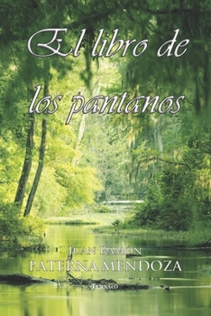 El libro de los Pantanos (Spanish Edition)