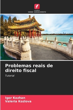 Problemas reais de direito fiscal (Portuguese Edition)