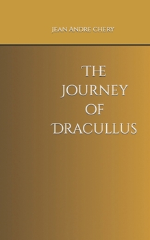 Paperback The Journey of Dracullus Book