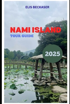 Paperback Nami Island Tour Guide 2025 Book