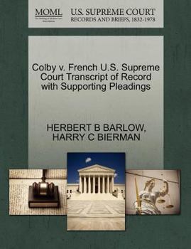 Paperback Colby V. French U.S. Supreme Court Transcript of Record with Supporting Pleadings Book
