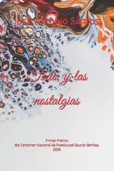 Paperback Todo, y las nostalgias [Spanish] Book