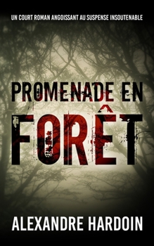 Paperback Promenade en forêt: Un court roman d'horreur [French] Book