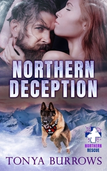 Northern Deception - Book #2 of the Northern Rescue