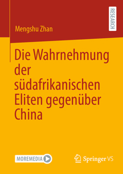 Paperback Die Wahrnehmung Der Südafrikanischen Eliten Gegenüber China [German] Book