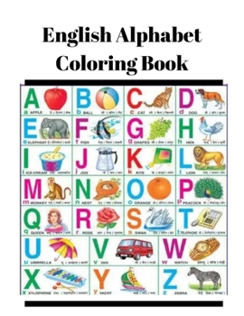 Paperback English Alphabets Children's Coloring Book: Alphabets and Pictures Book