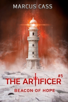Beacon of Hope (The Artificer Book 5): A Portal Progression Fantasy Series - Book #5 of the Artificer
