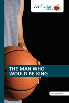Paperback The Man Who Would Be King Book