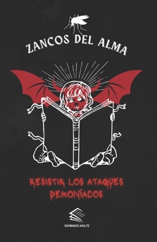 Paperback Zancos del Alma: Resistir los Ataques Demoníacos [Spanish] Book