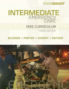 Paperback Intermediate Emergency Care: 1985 Curriculum (3rd Edition) Book