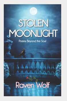Paperback Stolen Moonlight: Poems Beyond the Soul Book