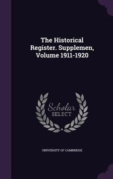 Hardcover The Historical Register. Supplemen, Volume 1911-1920 Book