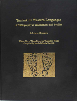 Hardcover Tanizaki in Western Languages: A Bibliography of Translations and Studies Book