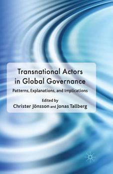 Paperback Transnational Actors in Global Governance: Patterns, Explanations and Implications Book