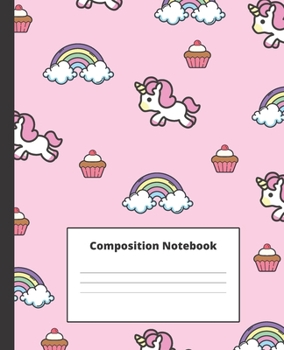 Composition Notebook: Unicorn Composition Notebook for Girls: Perfect for taking down notes in  school, home or work