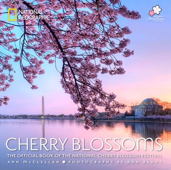 Paperback Cherry Blossoms: The Official Book of the National Cherry Blossom Festival Book
