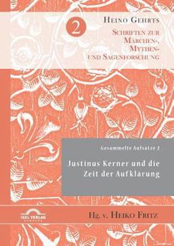 Paperback Gesammelte Aufsätze 2: Justinus Kerner und die Zeit der Aufklärung [German] Book