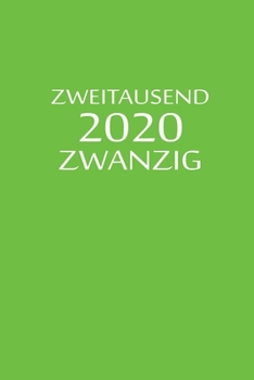 Paperback zweitausend zwanzig 2020: Buchkalender 2020 A5 Grün [German] Book