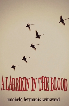 Paperback A Larrikin in the Blood Book