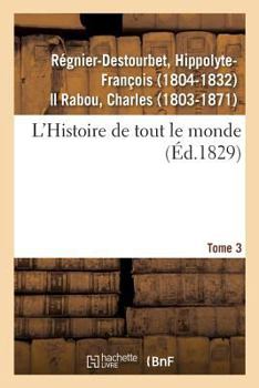 Paperback L'Histoire de Tout Le Monde. Tome 3 [French] Book