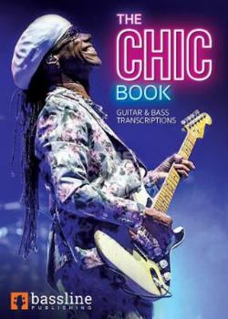Paperback The Chic Book (Bass Guitar TAB Books by Stuart Clayton) Book