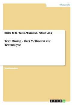 Paperback Text Mining - Drei Methoden zur Textanalyse [German] Book