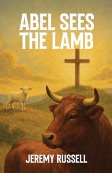 Abel Sees the Lamb