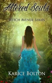 The Witch Avenue Series: Altered Souls : Witch Avenue Series - Book #2 of the Witch Avenue