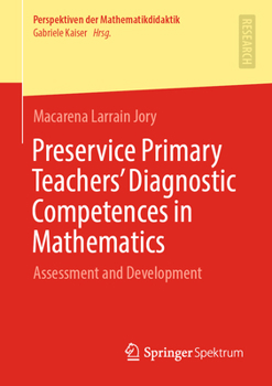 Paperback Preservice Primary Teachers' Diagnostic Competences in Mathematics: Assessment and Development Book