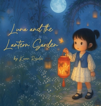 Hardcover Luna and the Lantern Garden Book