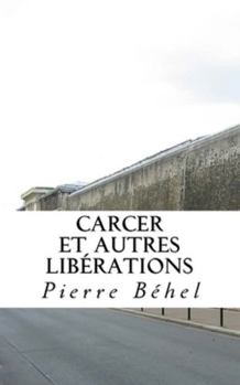 Paperback Carcer: et autres libérations [French] Book
