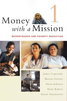 Paperback Money with a Mission Volume 1: Microfinance and Poverty Reduction Book