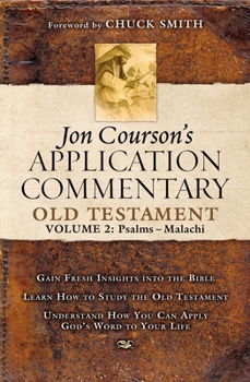 Hardcover Jon Courson's Application Commentary: Volume 2, Old Testament (Psalms - Malachi) Book