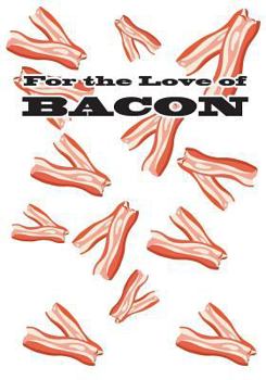 Paperback For the Love of Bacon Book