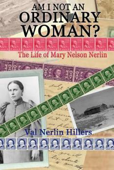 Paperback Am I Not an Ordinary Woman?: The Life of Mary Nelson Nerlin Book