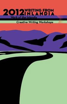 Paperback 2012 Writing from Inlandia Book
