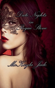 Date Nights in Rogue Stone (Rogue Stone After Dark)