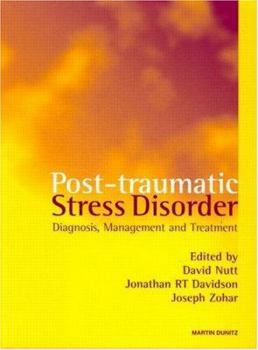 Hardcover Post-Traumatic Stress Disorder: Diagnosis, Management and Treatment Book