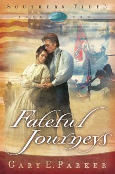 Fateful Journey - Book #2 of the Southern Tides