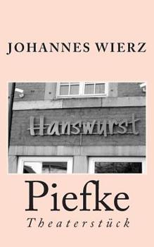 Paperback Piefke: Theaterstueck [German] Book